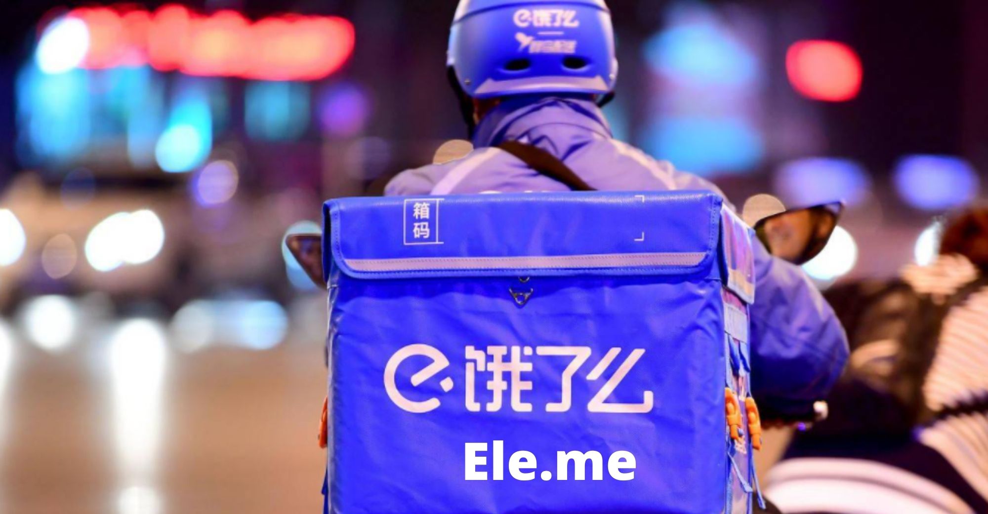 ByteDance in Talks to Acquire Ele.me, Acquisition Denied by Ele.me